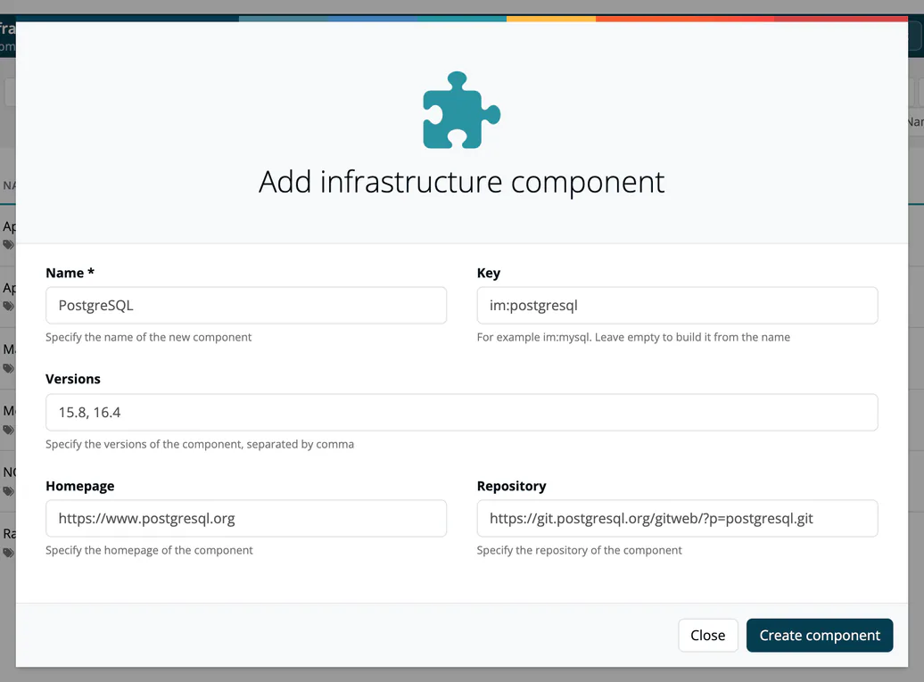 The Add infrastructure component dialog filled in with the name PostgreSQL, the key im:postgresql, the versions 15.8, 16.4 and the homepage and repository, with the Create component button.